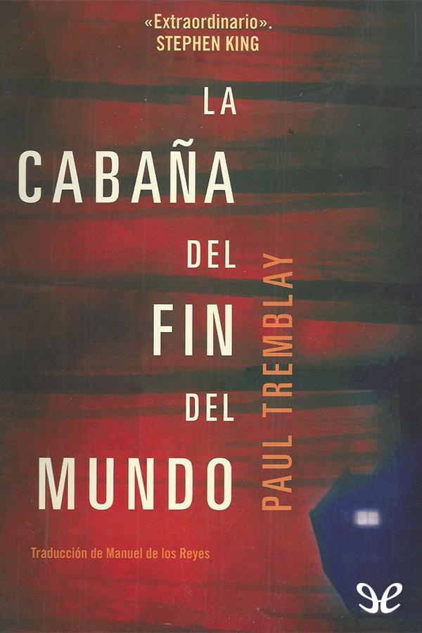 La cabaña del fin del mundo