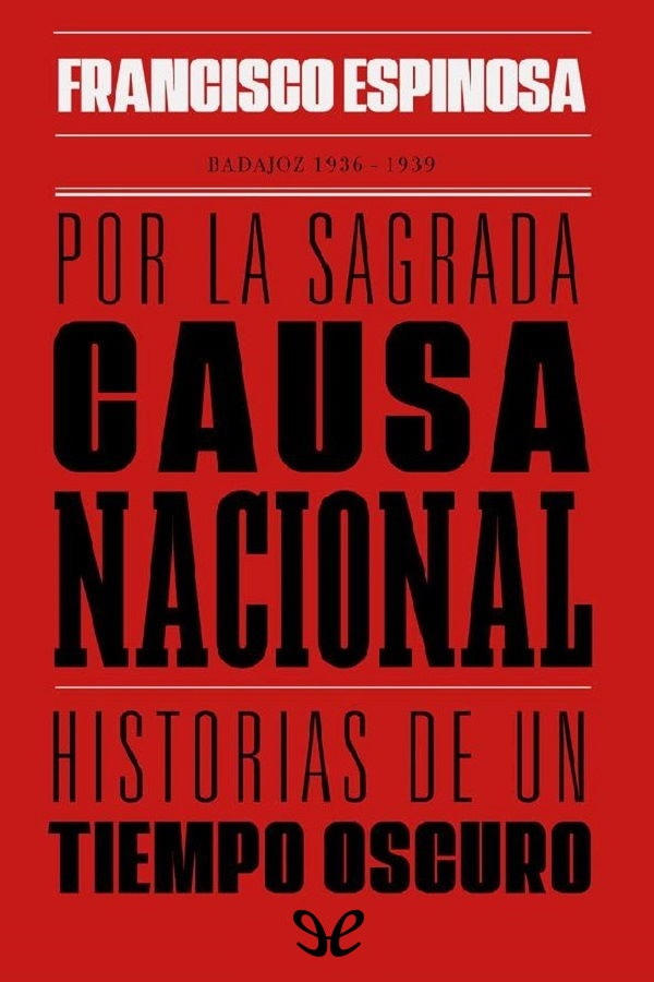 Por la sagrada causa nacional