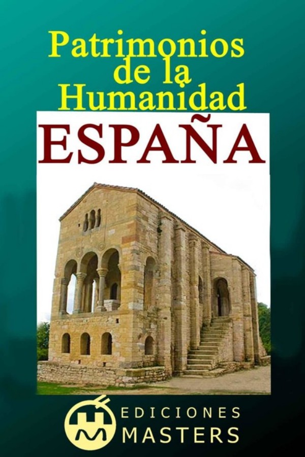 Patrimonios de la Humanidad. España