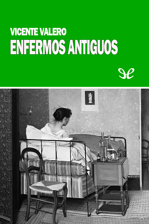Enfermos antiguos