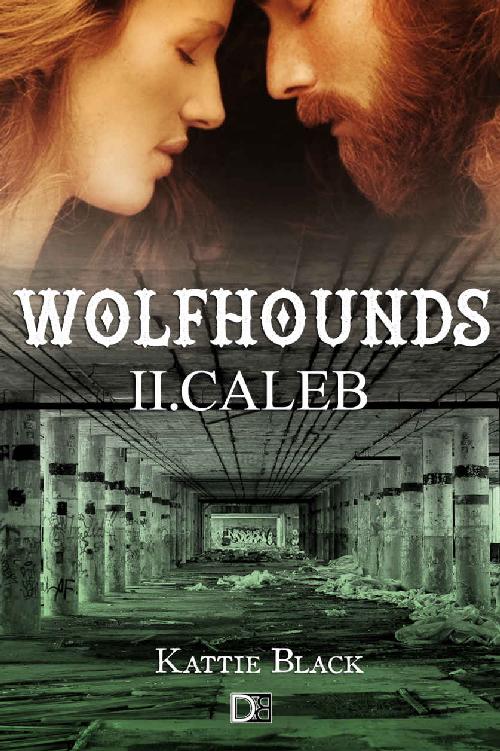 Wolfhounds II: Caleb