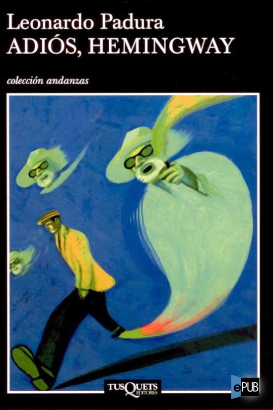 Adiós, Hemingway