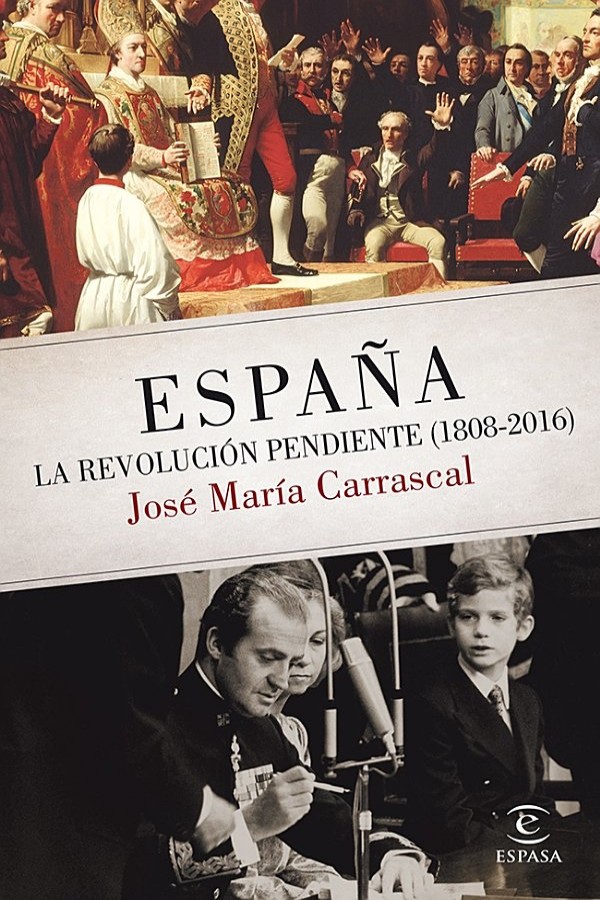 España. La revolución pendiente (1808-2016)