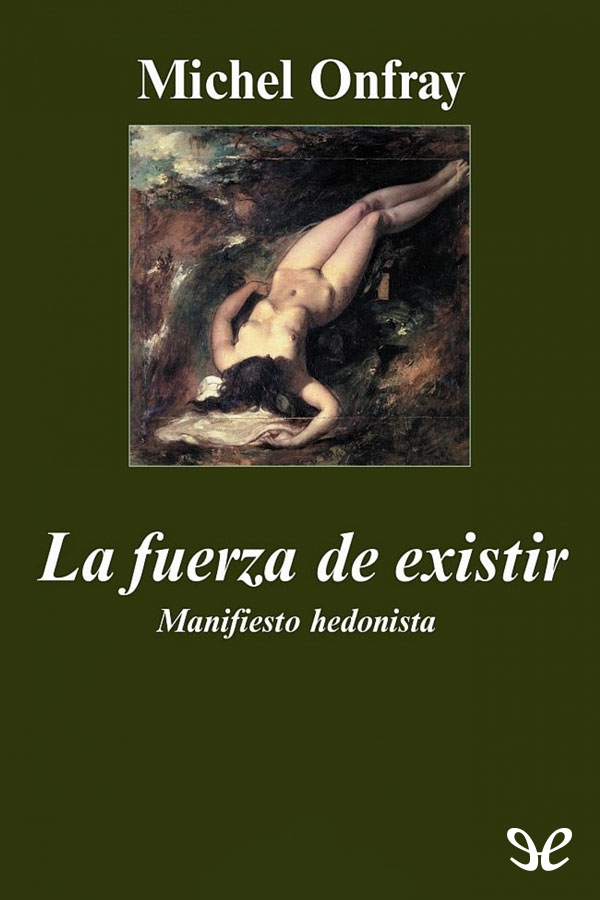 La fuerza de existir