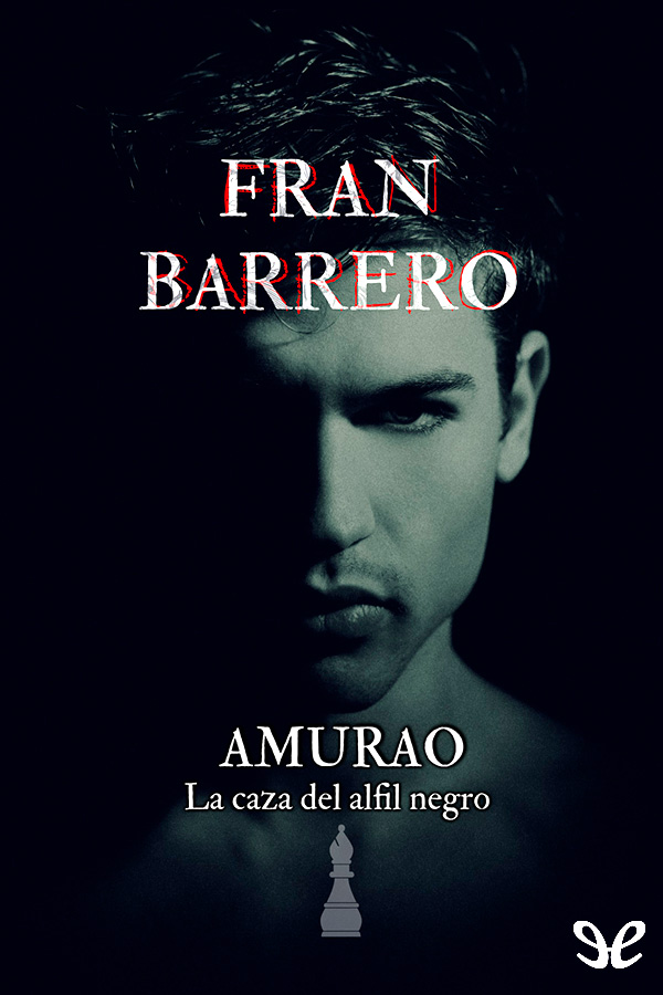 Amurao. La caza del Alfil Negro