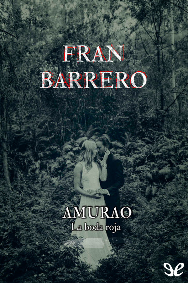 Amurao. La boda roja