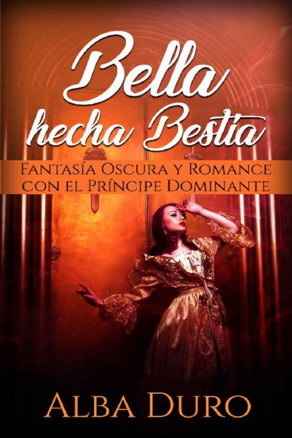 Bella hecha bestia