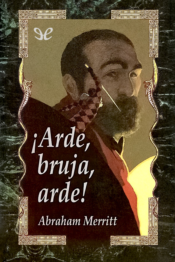 ¡Arde, bruja, arde!