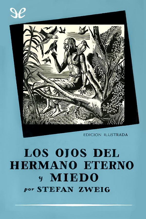 Los ojos del hermano eterno y Miedo