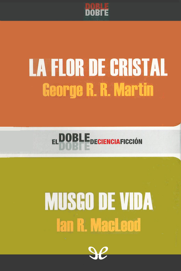 La flor de cristal / Musgo de Vida
