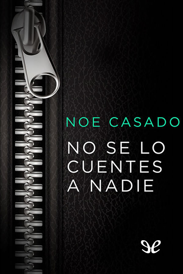 No se lo cuentes a nadie