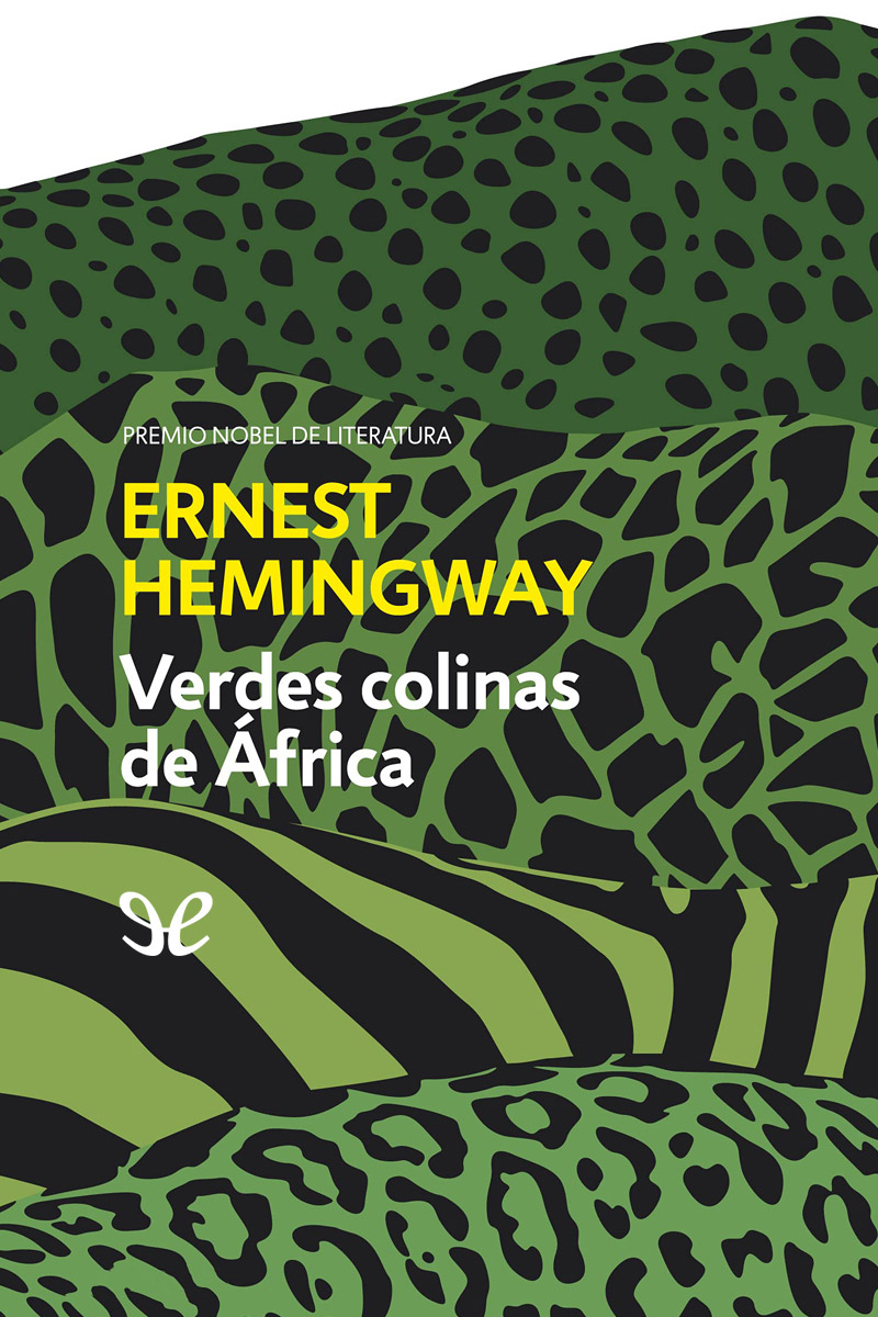 Verdes colinas de África (trad. Damián Alou)