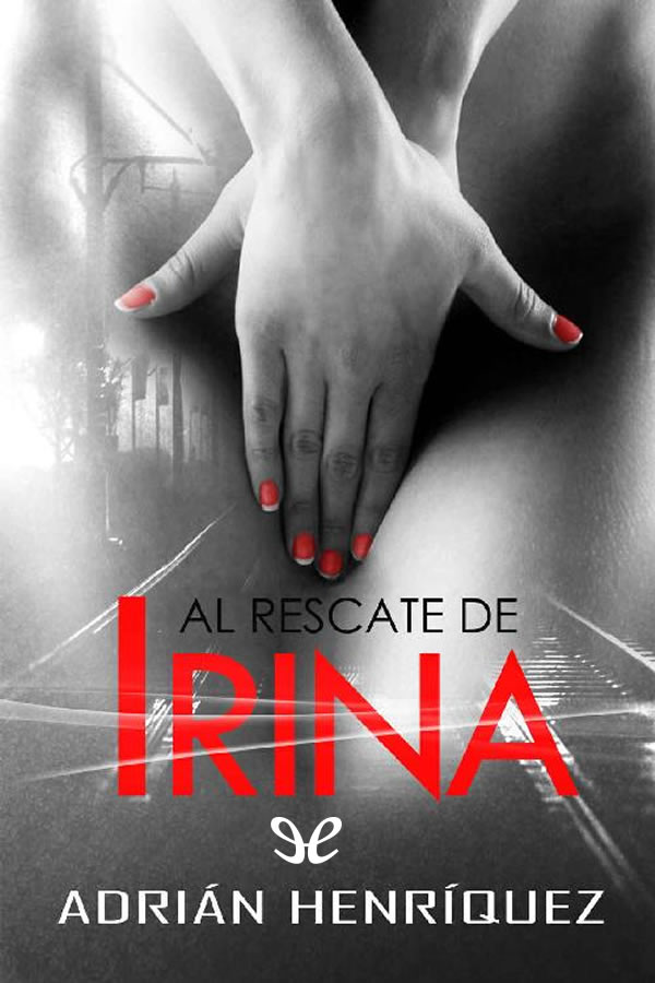 Al rescate de Irina