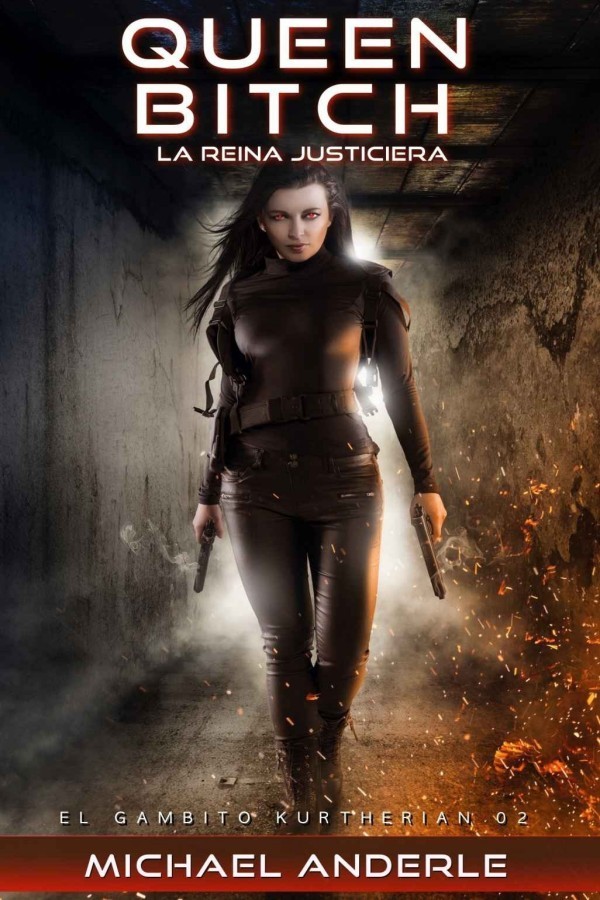 Queen bitch. La reina justiciera