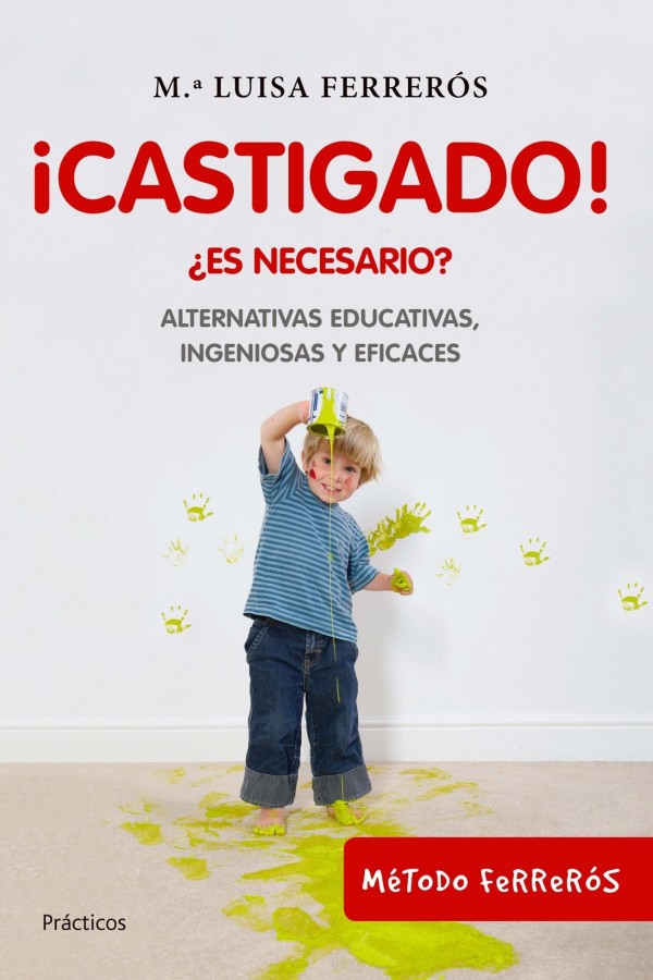 ¡Castigado! ¿Es necesario?