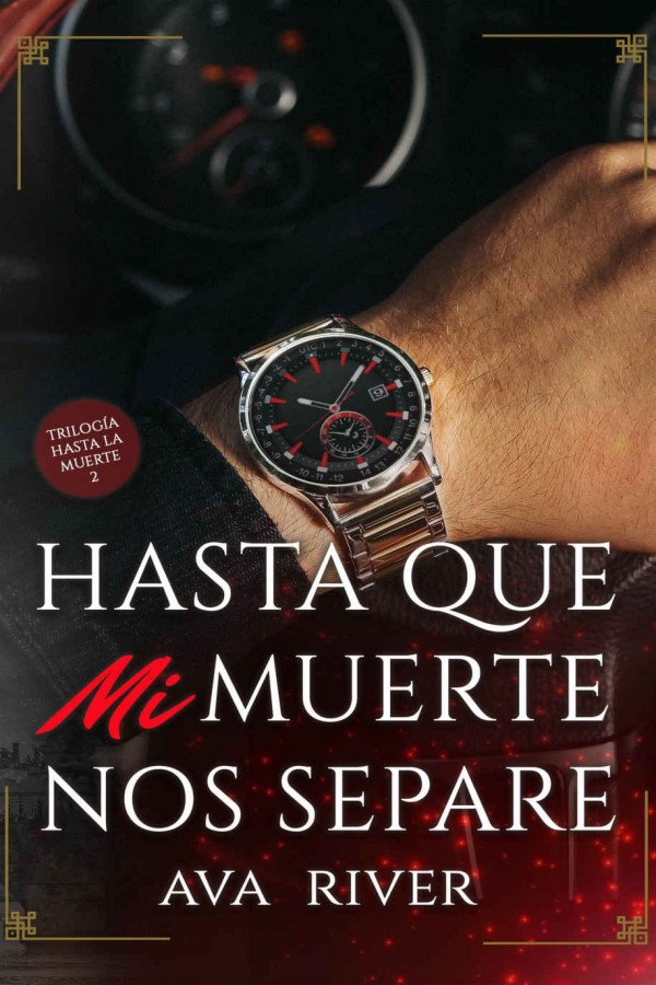 Hasta que mi muerte nos separe