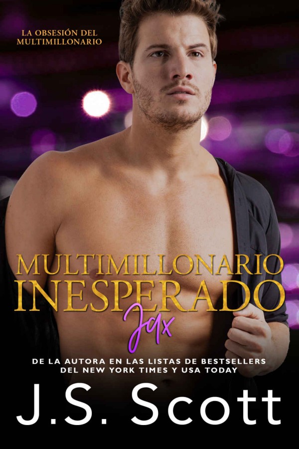 Multimillonario inesperado: Jax