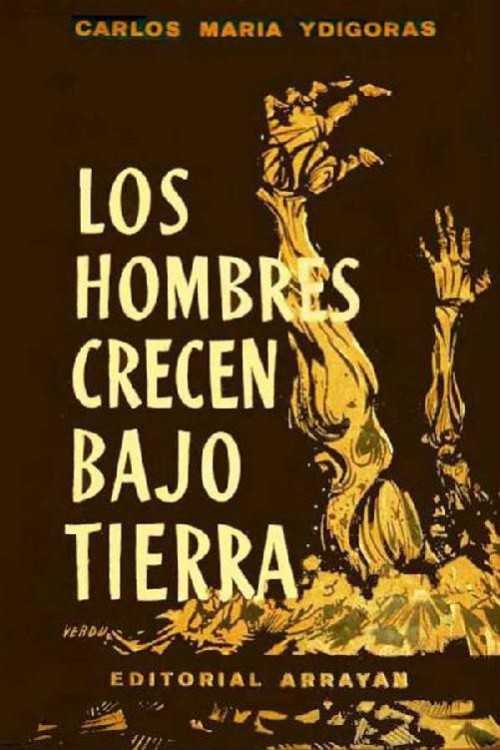 Los hombres crecen bajo tierra