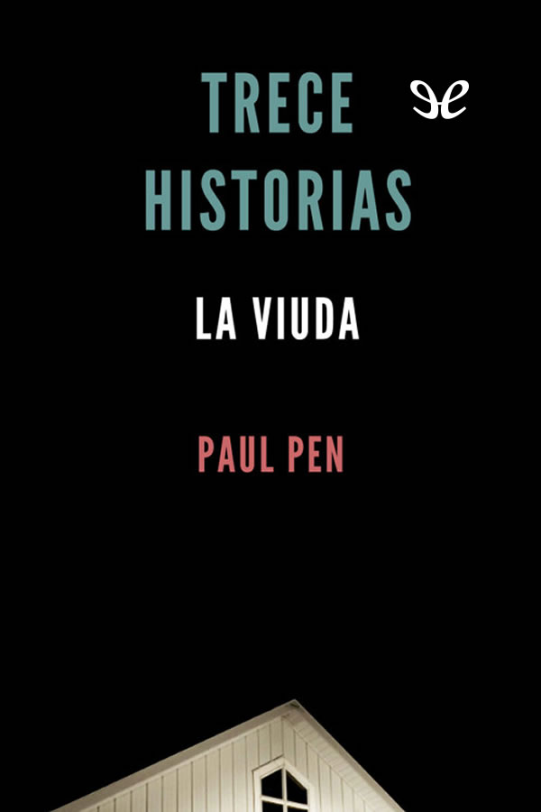 Trece historias. La viuda
