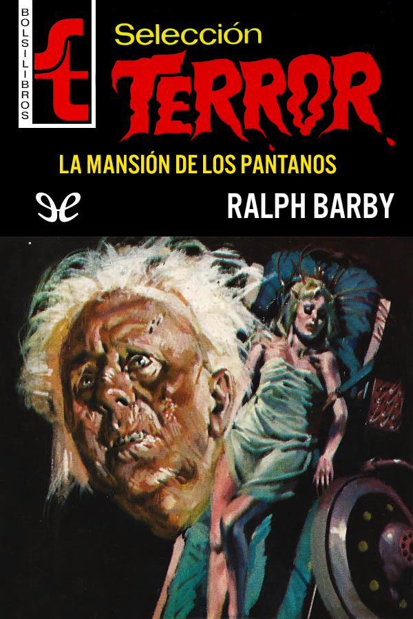 La mansión de los pantanos (2 Ed)