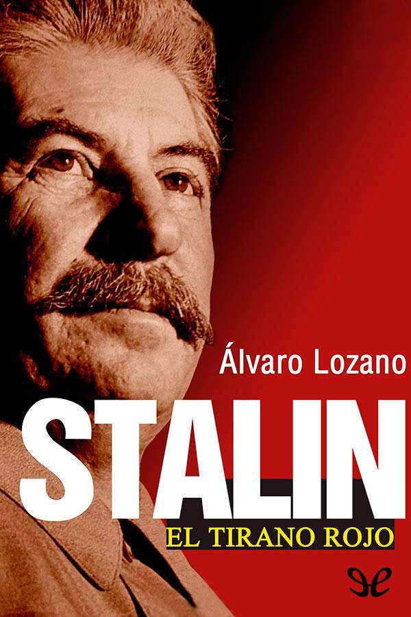 Stalin. El tirano rojo