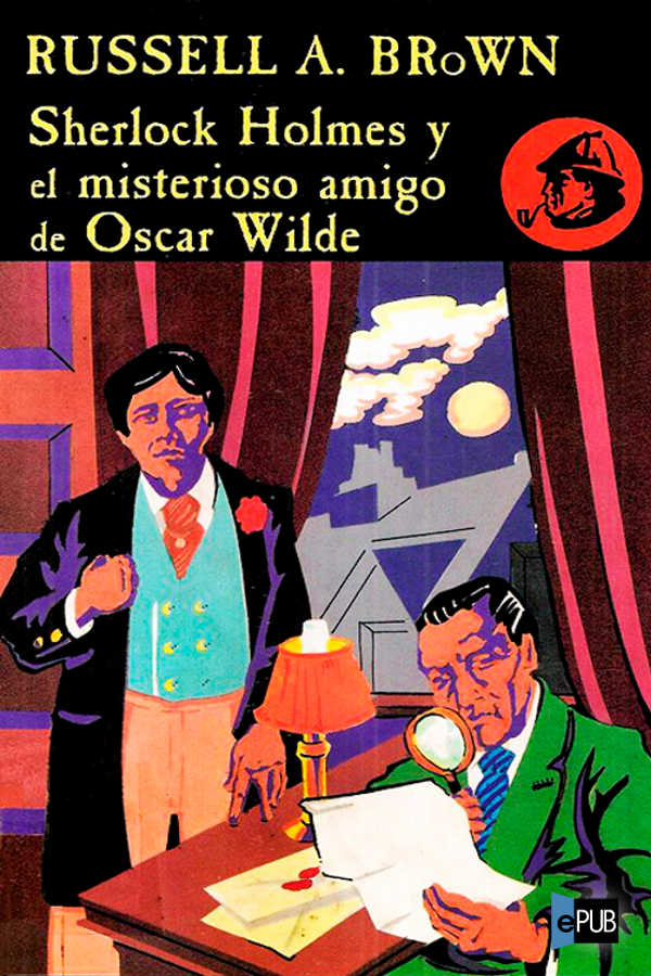 Sherlock Holmes y el misterioso amigo de Oscar Wilde