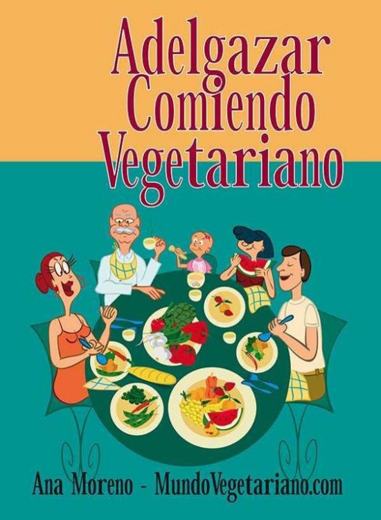 Adelgazar comiendo vegetariano