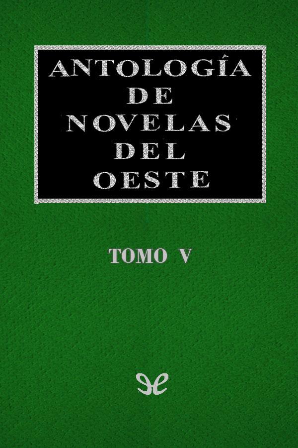 Antología de novelas del Oeste Vol. V