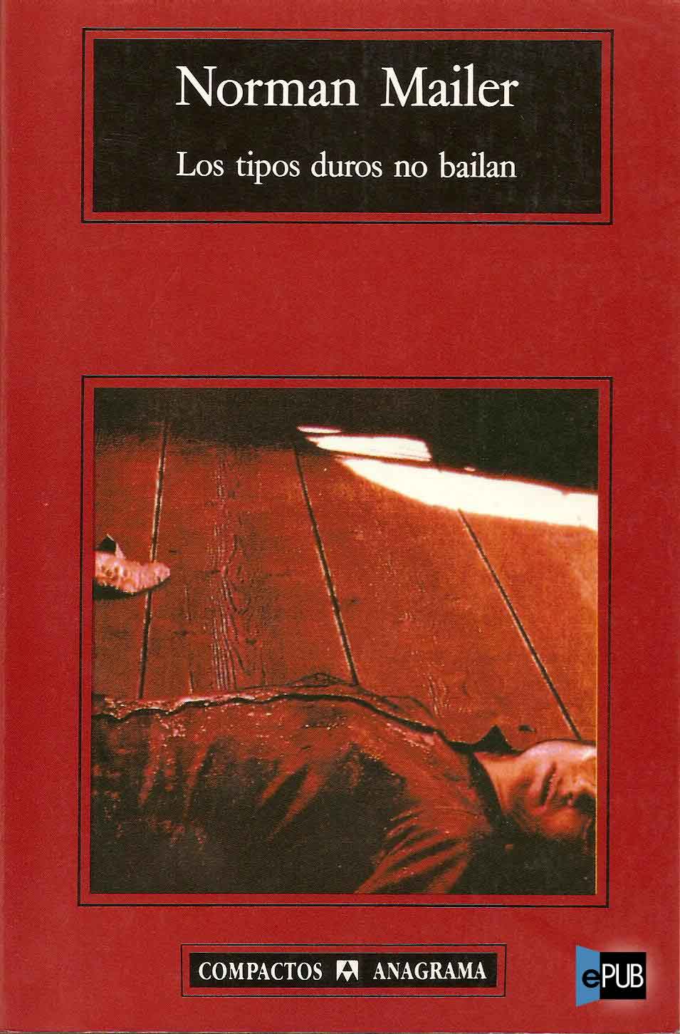 Los tipos duros no bailan