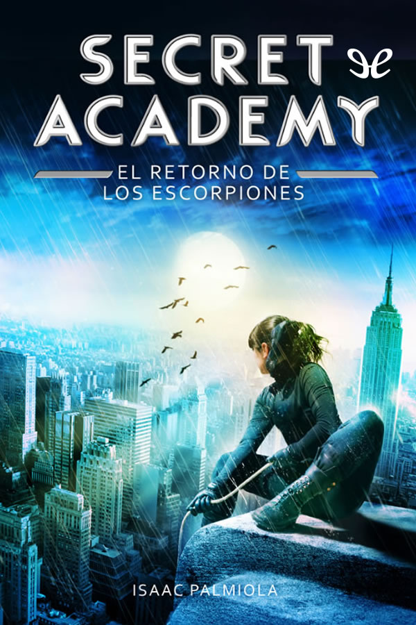 Secret Academy: El retorno de los escorpiones