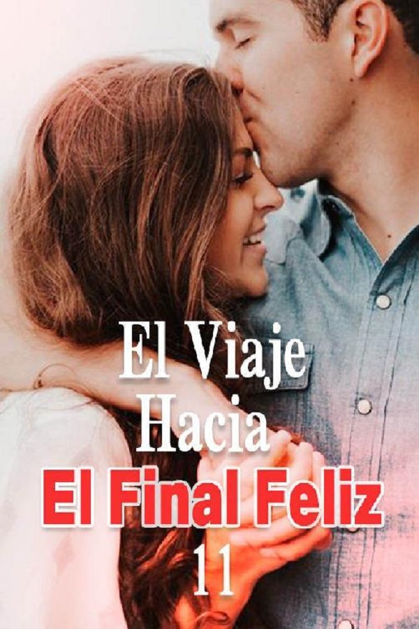 El viaje hacia el final feliz 11