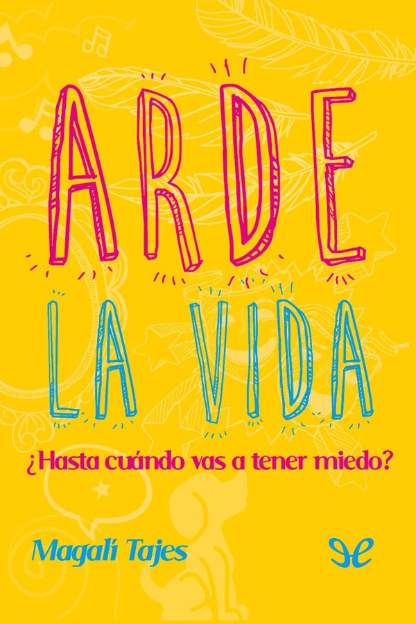 Arde la vida