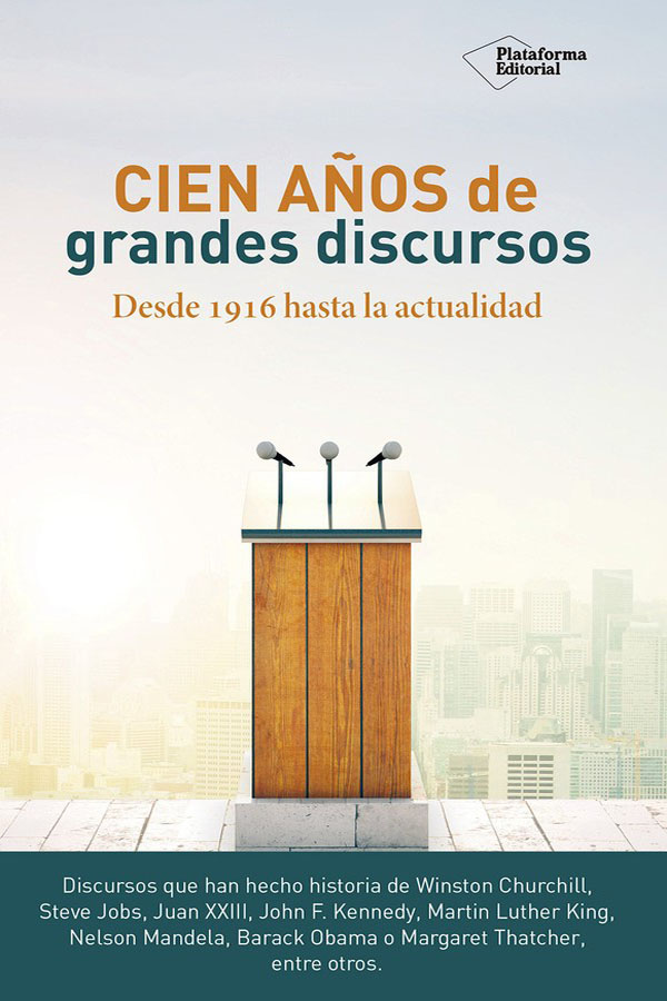 Cien años de grandes discursos