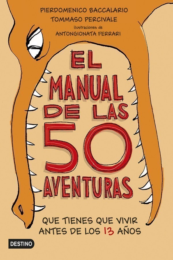 El manual de las 50 aventuras que tienes que vivir antes de los 13 años