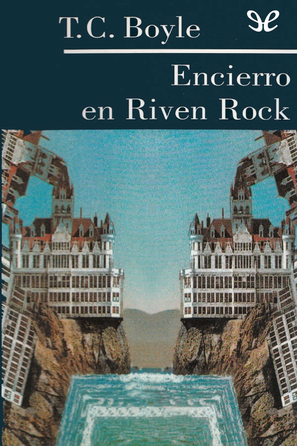 Encierro en Riven Rock