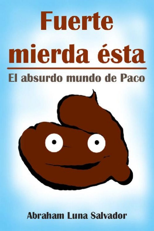 Fuerte mierda ésta