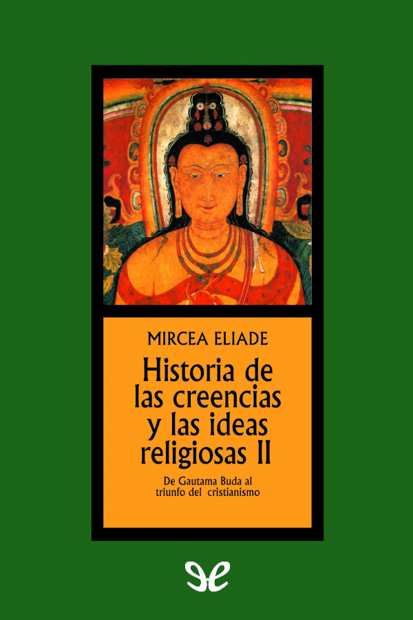 Historia de las creencias y las ideas religiosas II
