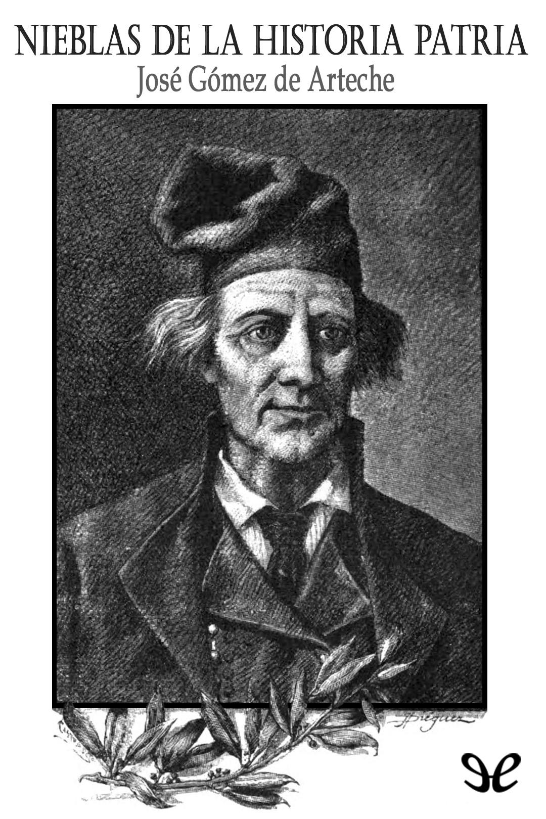 Nieblas de la historia patria (Ed. Ilustrada)