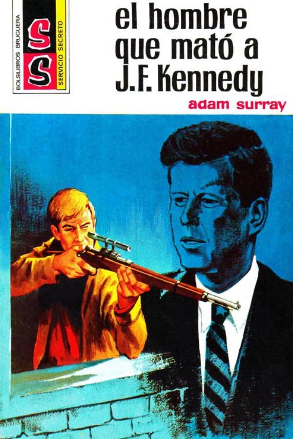 El hombre que mató a J. F. Kennedy