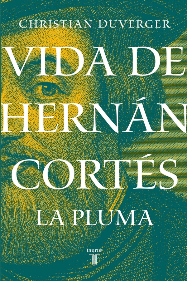 Vida de Hernán Cortés. La pluma