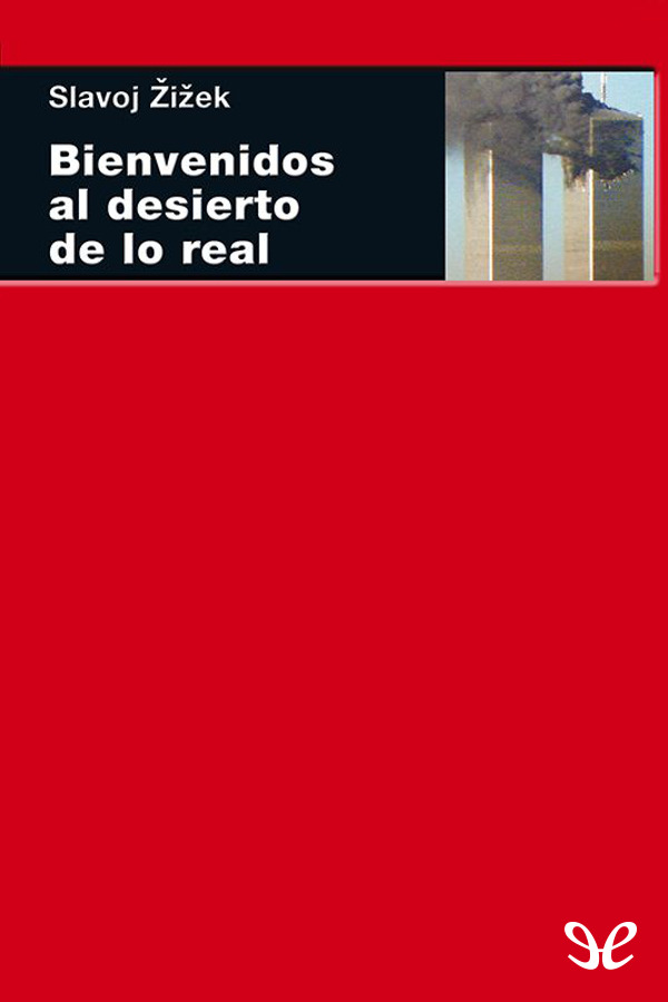 Bienvenidos al desierto de lo Real