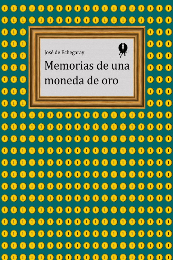 Memorias de una moneda de oro