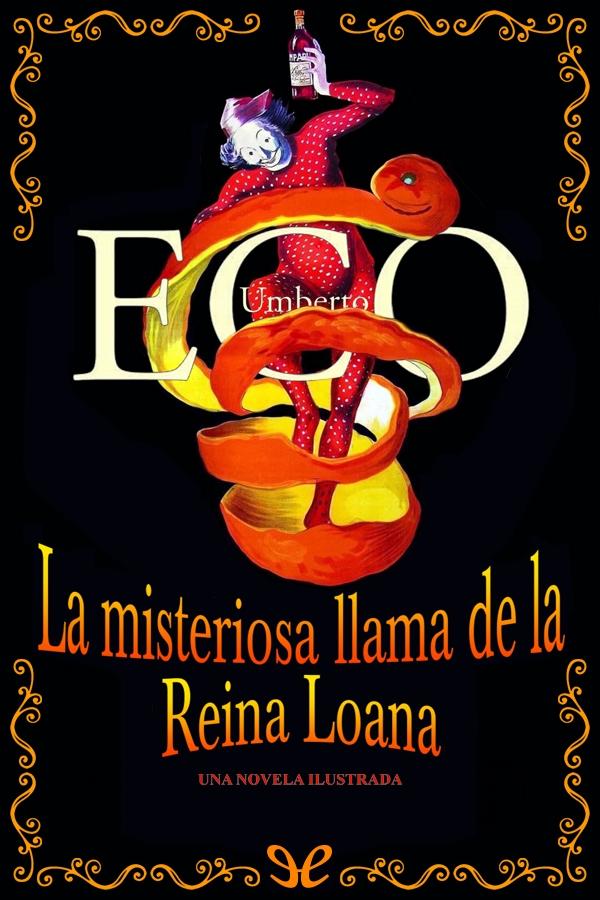 La misteriosa llama de la Reina Loana