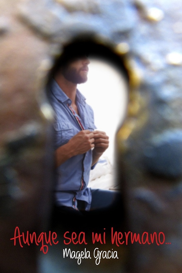 Aunque sea su hermano