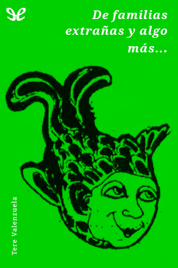 De familias extrañas y algo más...