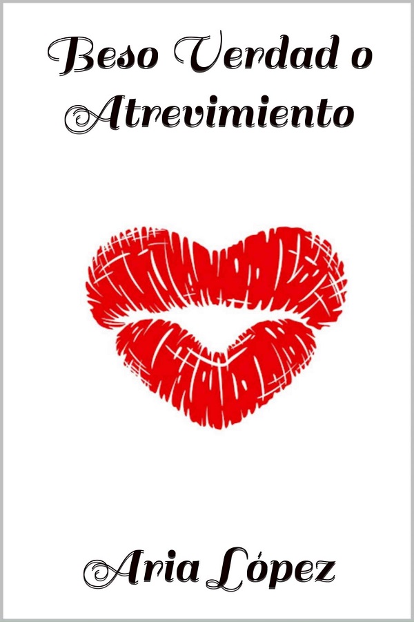 Beso verdad o atrevimiento