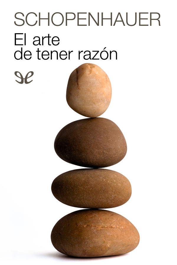 El arte de tener razón