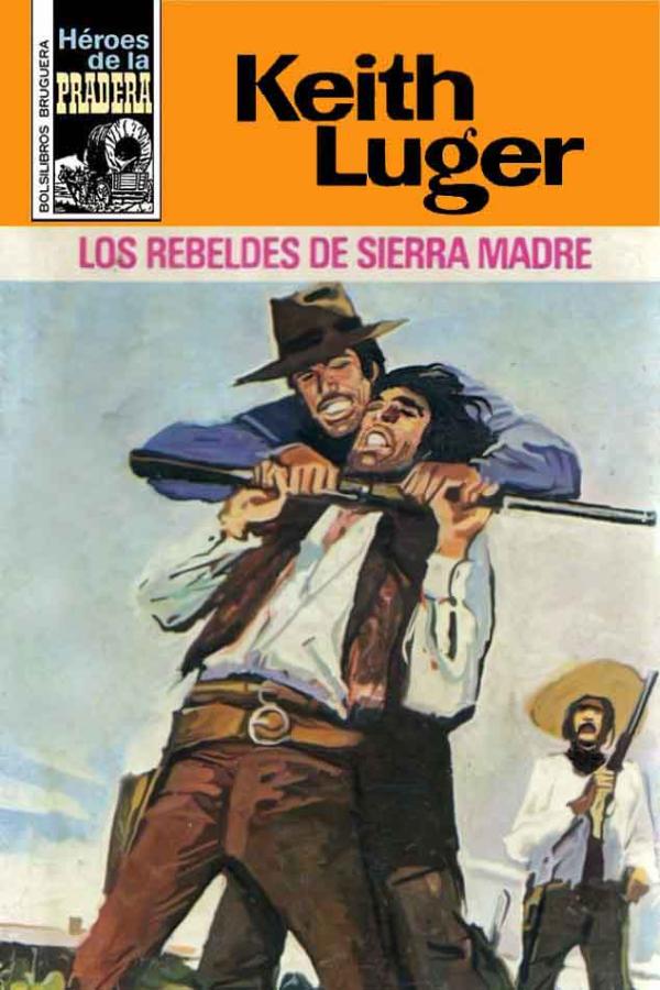Los rebeldes de Sierra Madre