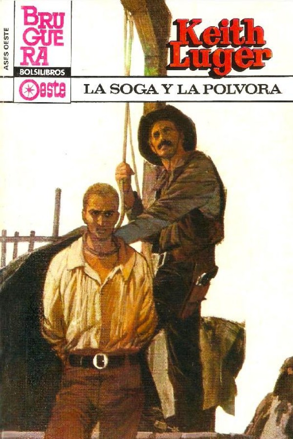 La soga y la pólvora