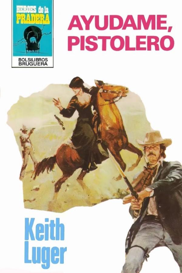 Ayúdame, pistolero